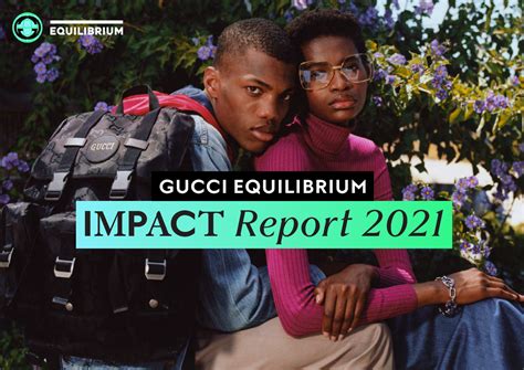 We looked to our. . 2021 gucci equilibrium impact report